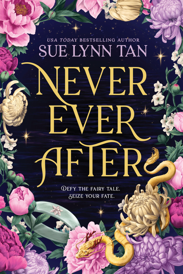 Never Ever After (Never Ever After #1) book cover by Sue Lynn Tan