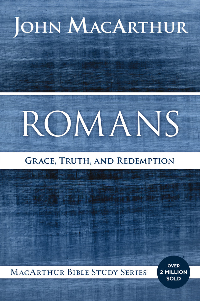 Romans: Grace, Truth, and Redemption (MacArthur Bible Studies) book cover by John F. MacArthur