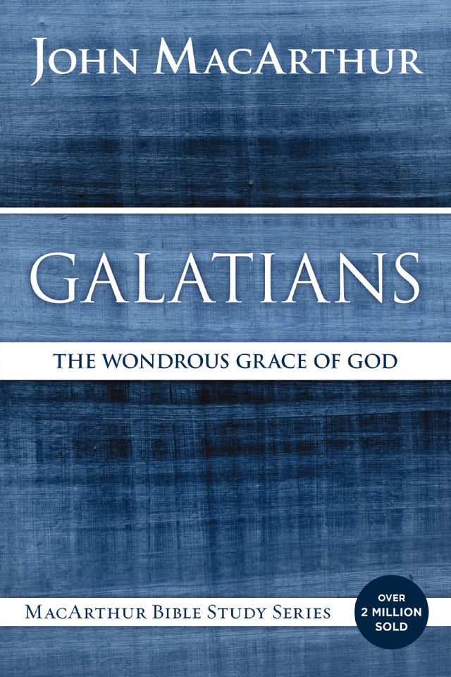 Galatians: The Wondrous Grace of God (MacArthur Bible Studies) book cover by John F. MacArthur
