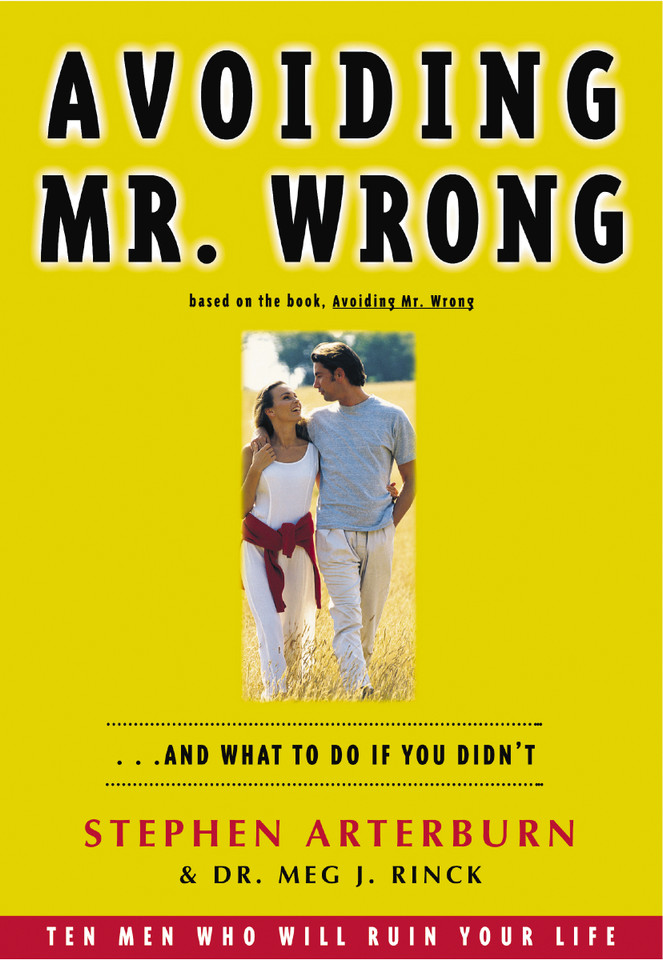 Avoiding Mr. Wrong: And What to do if You Didn't book cover by Stephen Arterburn