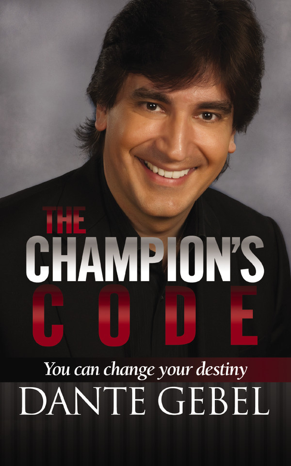 The Champion's Code: You Can Change Your Destiny book cover by DANTE GEBEL
