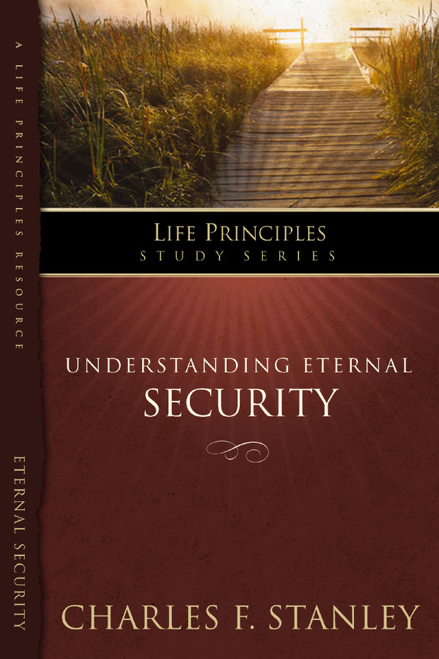 The Understanding Eternal Security: Understanding  Eternal Security (Life Principles Study Series) book cover by Charles F. Stanley