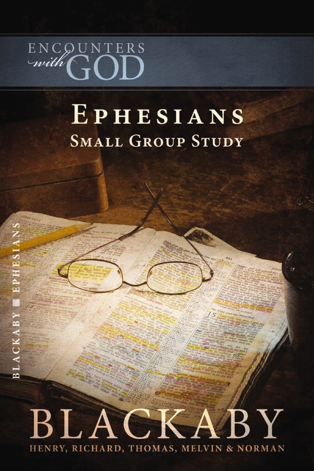 Ephesians: A Blackaby Bible Study Series (Encounters with God) book cover by Henry Blackaby, Richard Blackaby, Tom Blackaby, Melvin Blackaby, Norman Blackaby
