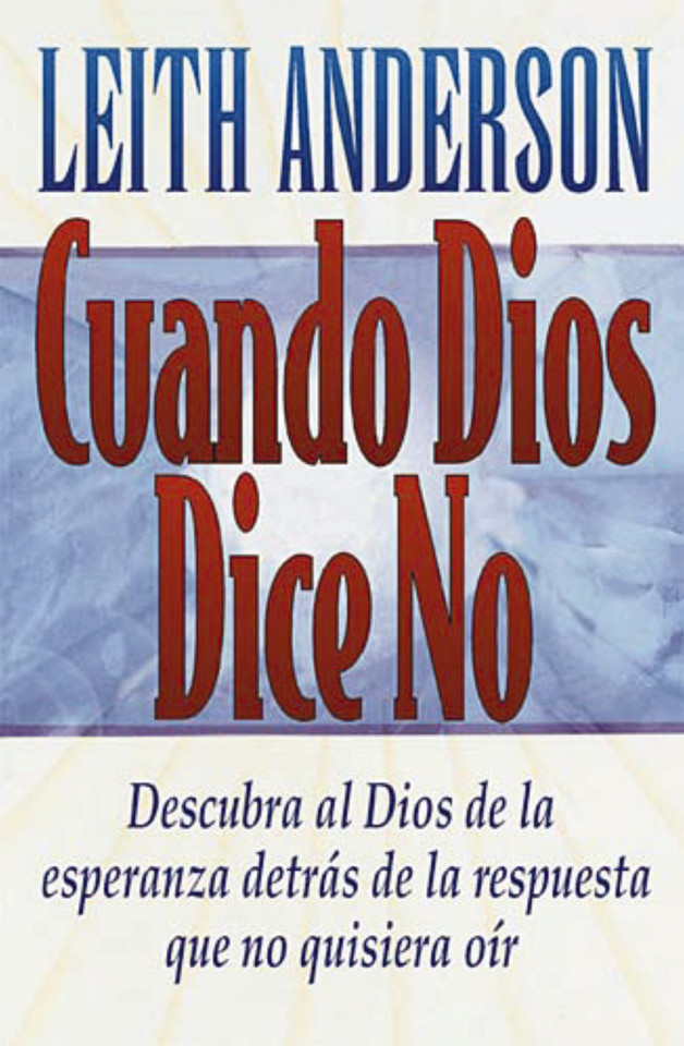 Cuando Dios  dice no book cover by Leith Anderson