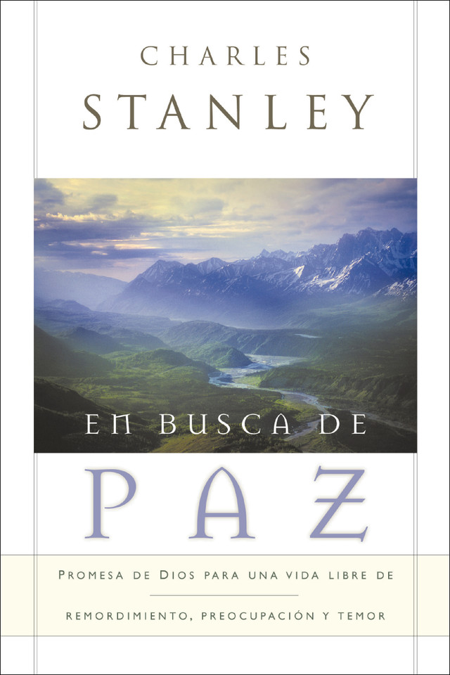 En busca de paz: Promesas de Dios para una vida libre de remordimiento, preocupación y temor book cover by Charles F. Stanley