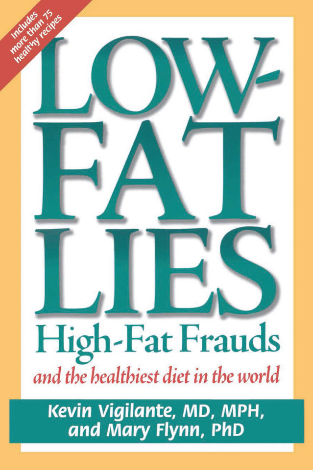 Low-Fat Lies: High Fat Frauds and the Healthiest Diet in the World book cover by Mary Flynn