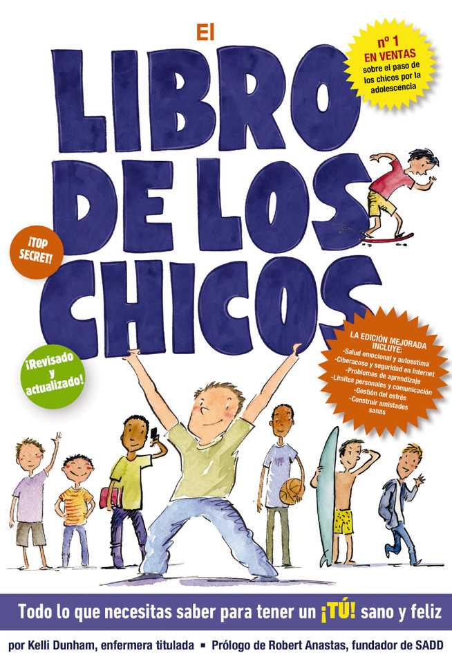 El libro de los chicos: Todo lo que necesitas saber para tener un ¡tú! sano y feliz (Boys & Girls Body Books) book cover by Kelli Dunham