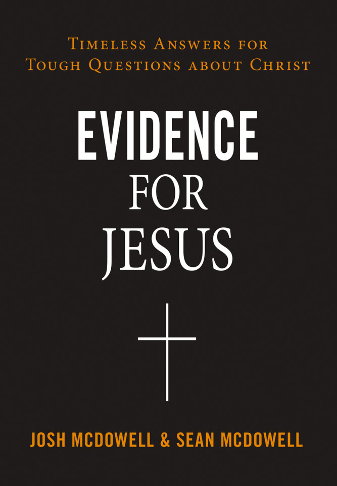 Evidence for Jesus: Timeless Answers for Tough Questions about Christ book cover by Josh McDowell, Sean McDowell
