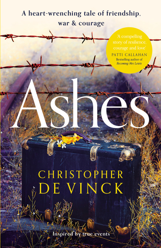 Ashes: A WW2 historical fiction inspired by true events. A story of friendship, war and courage book cover by Christopher de Vinck