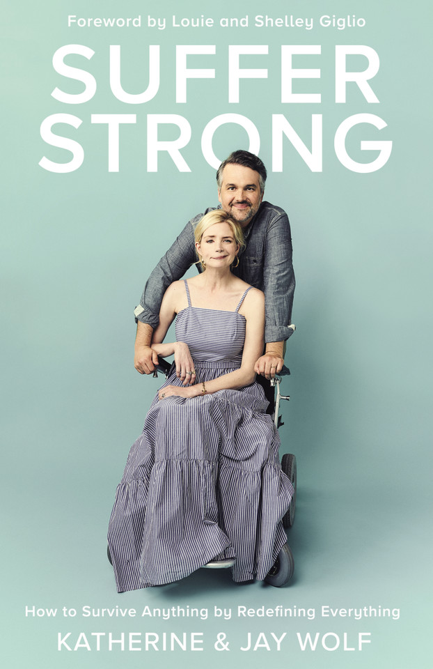 Suffer Strong: How to Survive Anything by Redefining Everything book cover by Katherine Wolf, Jay Wolf