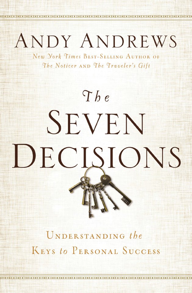The Seven Decisions: Understanding the Keys to Personal Success book cover by Andy Andrews