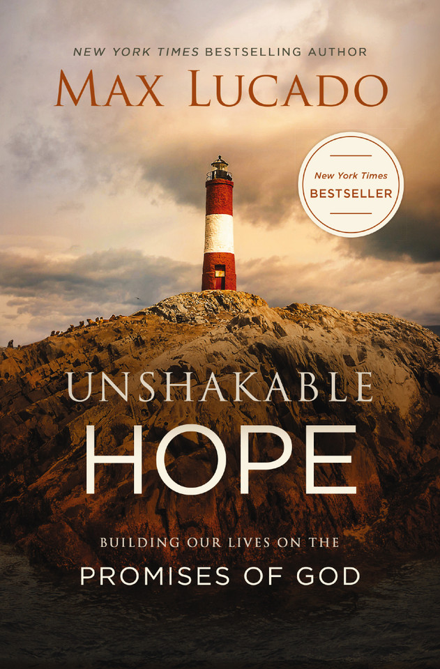 Unshakable Hope: Building Our Lives on the Promises of God book cover by Max Lucado