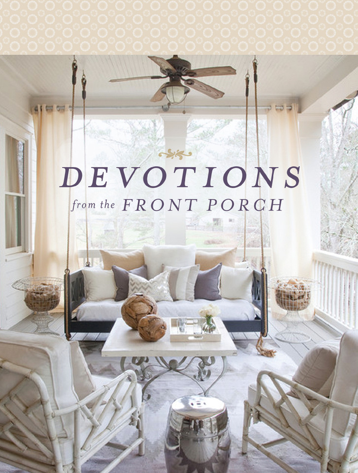 Devotions from the Front Porch: Experiencing Peaceful Moments with God (A 90-Day Devotional) (Devotions from . . .) book cover by Stacy J. Edwards