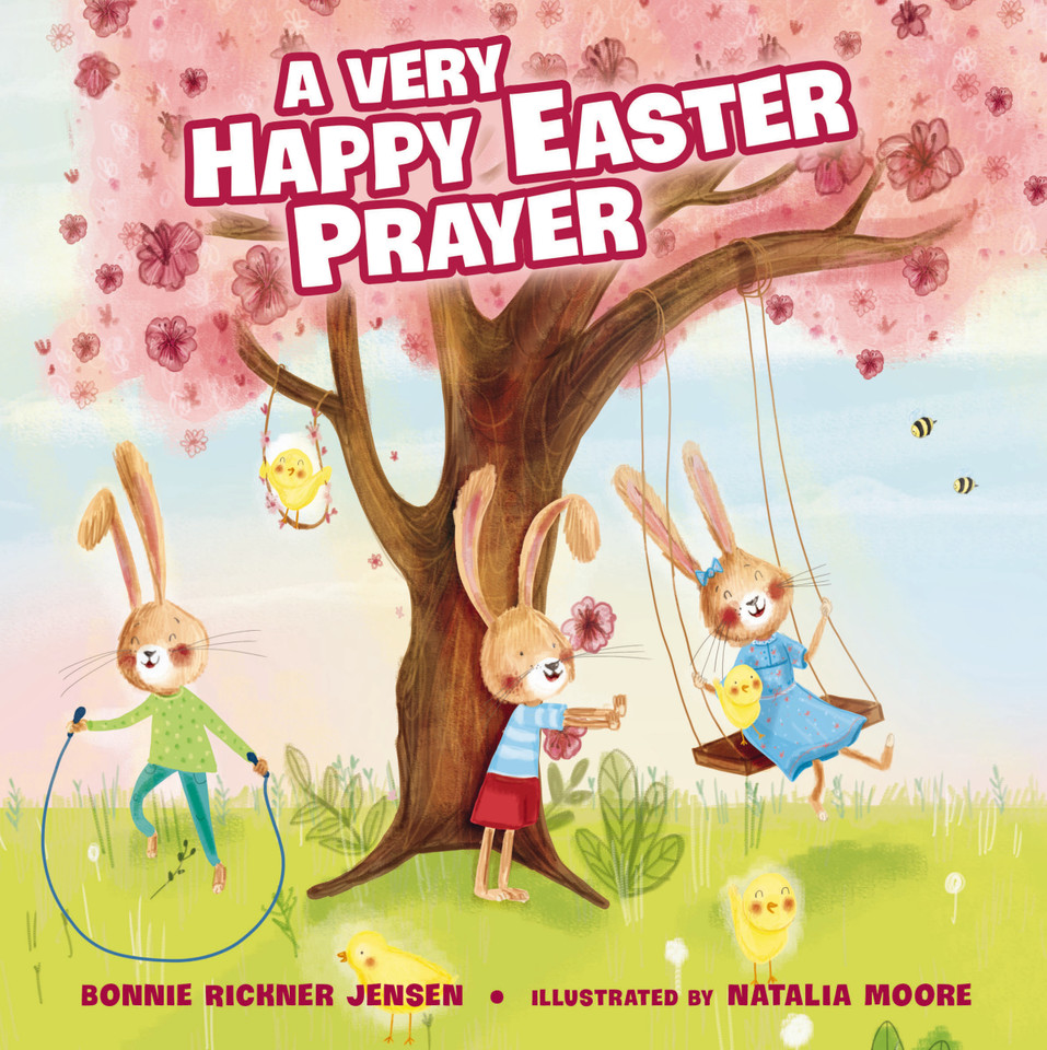 A Very Happy Easter Prayer: An Easter and Springtime Prayer Book for Kids (A Time to Pray) book cover by Bonnie Rickner Jensen