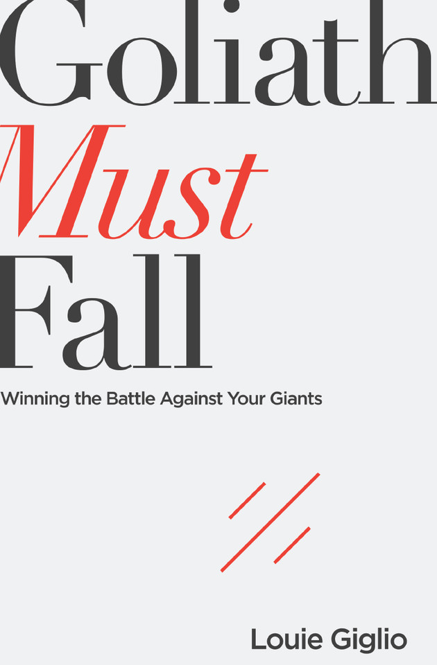 Goliath Must Fall: Winning the Battle Against Your Giants book cover by Louie Giglio