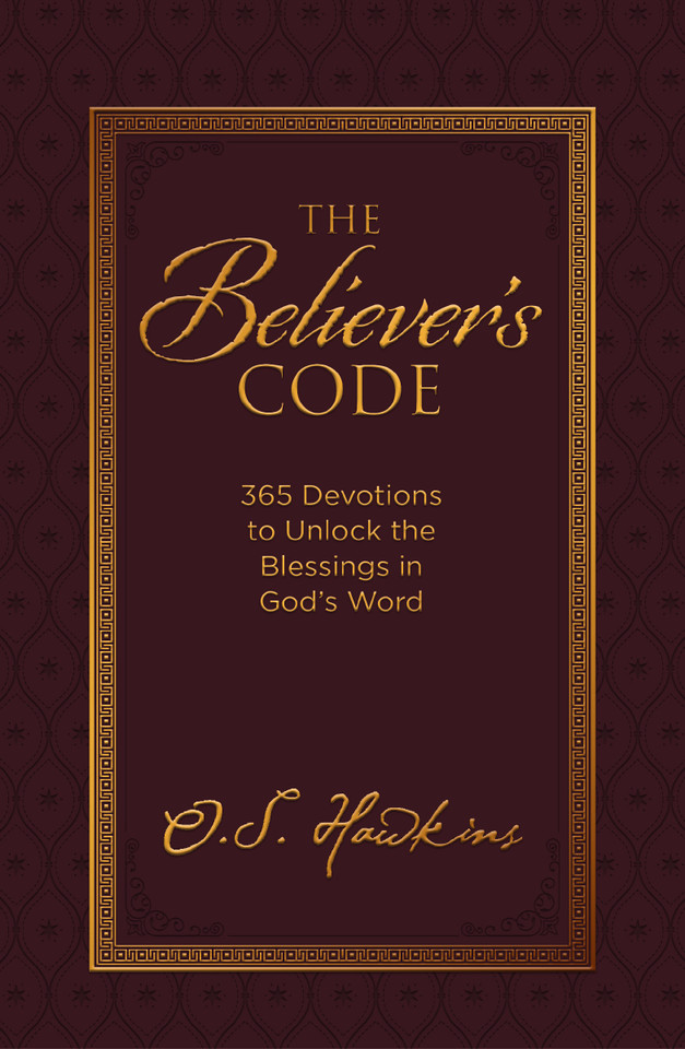 The Believer's Code: 365 Devotions to Unlock the Blessings in God’s Word (The Code Series) book cover by O. S. Hawkins