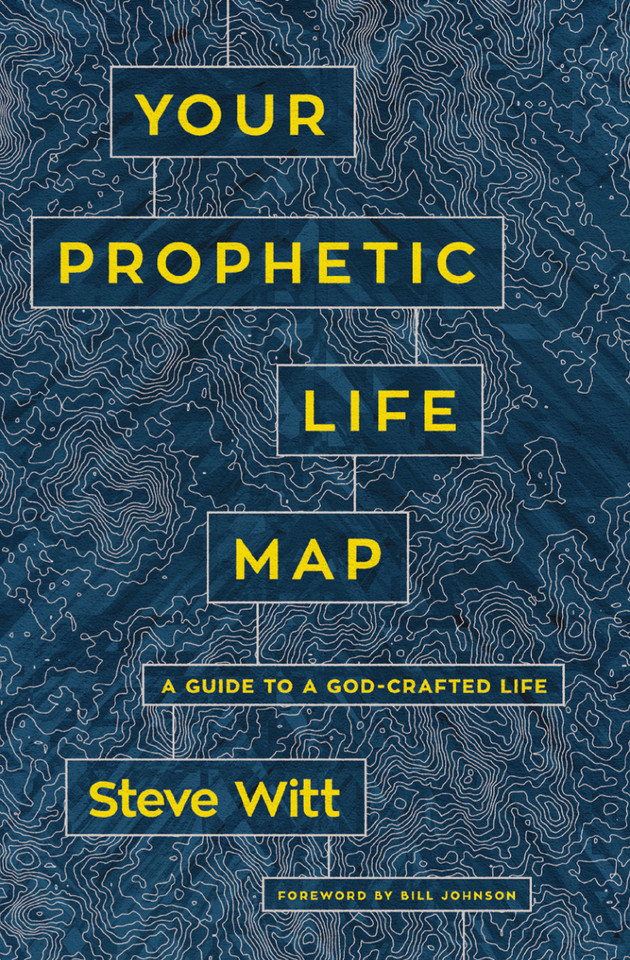 Your Prophetic Life Map: A Guide to a God-Crafted Life book cover by Steve Witt