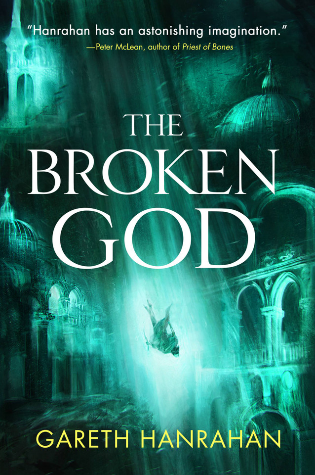 The Broken God (The Black Iron Legacy #3) book cover by Gareth Hanrahan