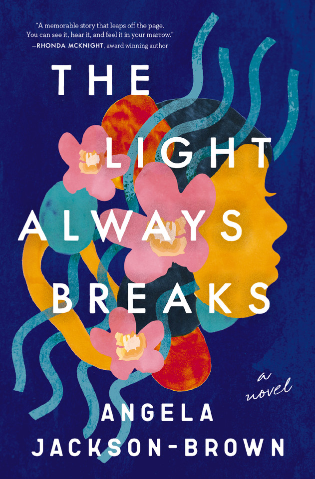 The Light Always Breaks book cover by Angela Jackson-Brown