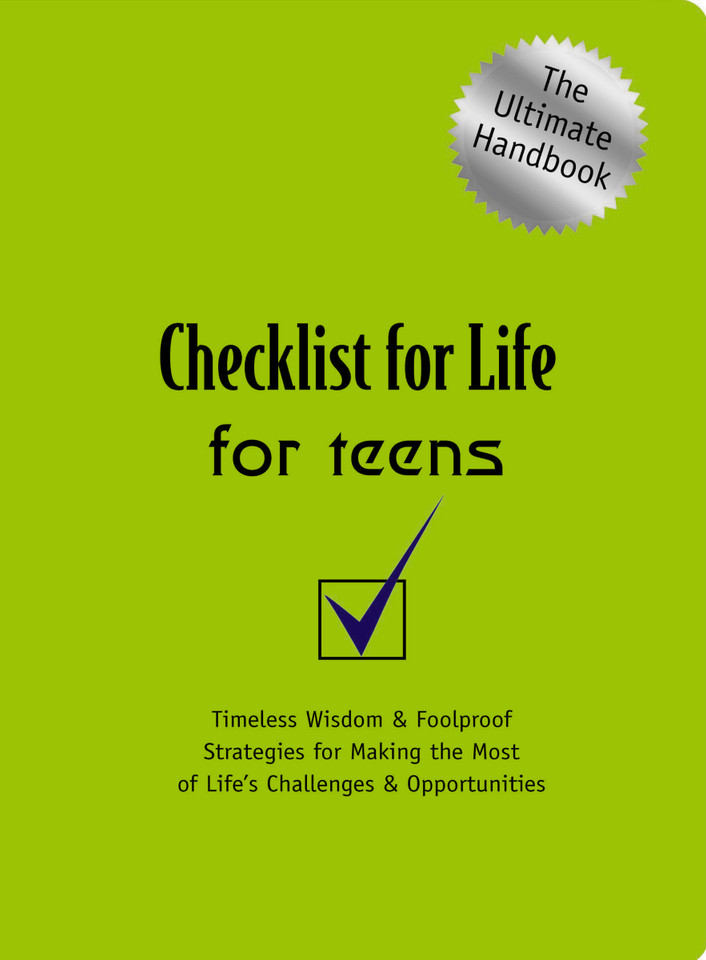 Checklist for Life for Teens: Timeless Wisdom and   Foolproof Strategies for Making the Most of Life's Challenges and Opportunities book cover by Checklist for Life