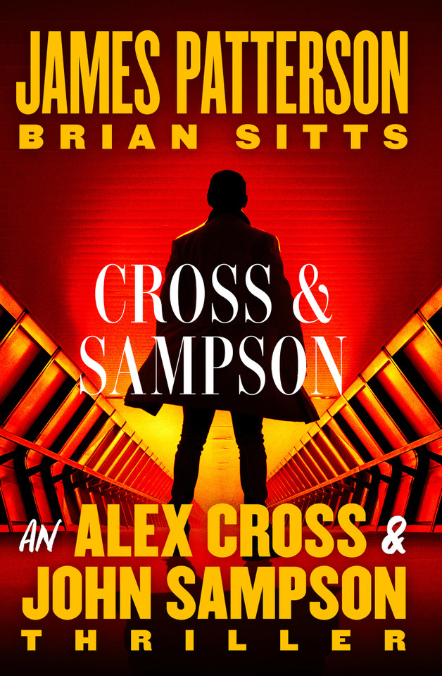 Cross and Sampson: An Alex Cross and John Sampson Thriller (An Alex Cross and John Sampson Thriller) book cover by James Patterson, Brian Sitts