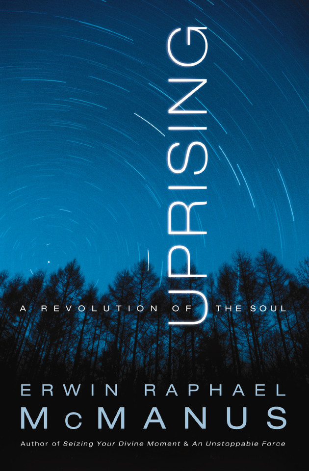 Uprising: A Revolution of the Soul book cover by Erwin Raphael McManus