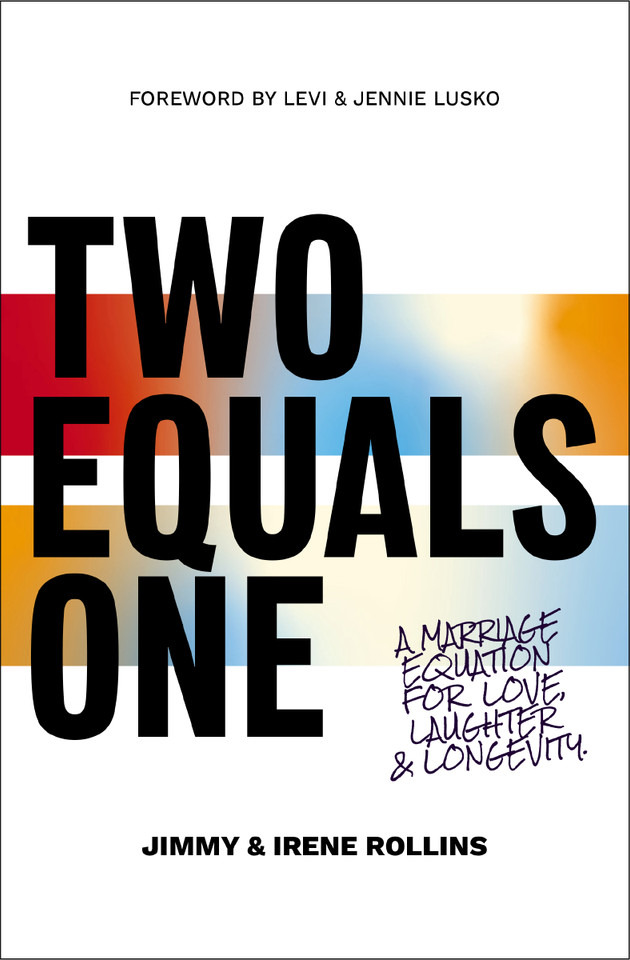 Two Equals One: A Marriage Equation for Love, Laughter, and Longevity book cover by Jimmy Rollins, Irene Rollins