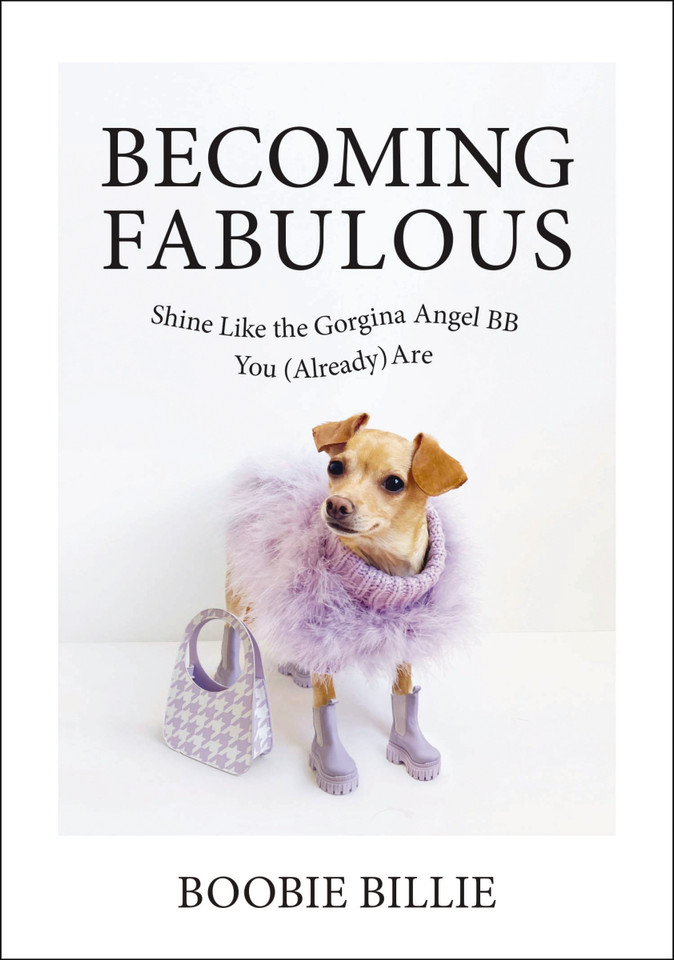Becoming Fabulous: Shine Like the Gorgina Angel BB You (Already) Are book cover by Boobie Billie