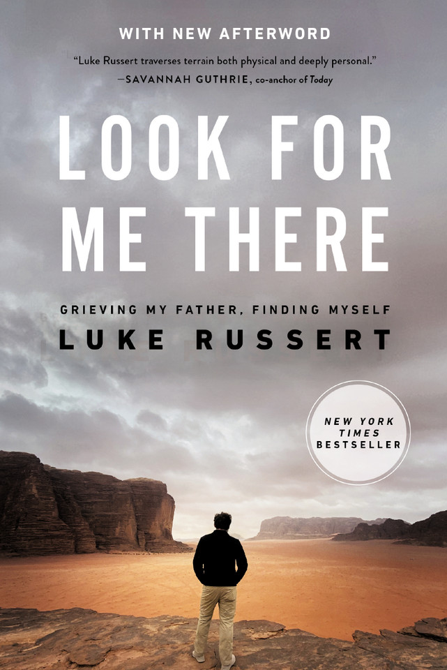 Look for Me There: Grieving My Father, Finding Myself book cover by Luke Russert