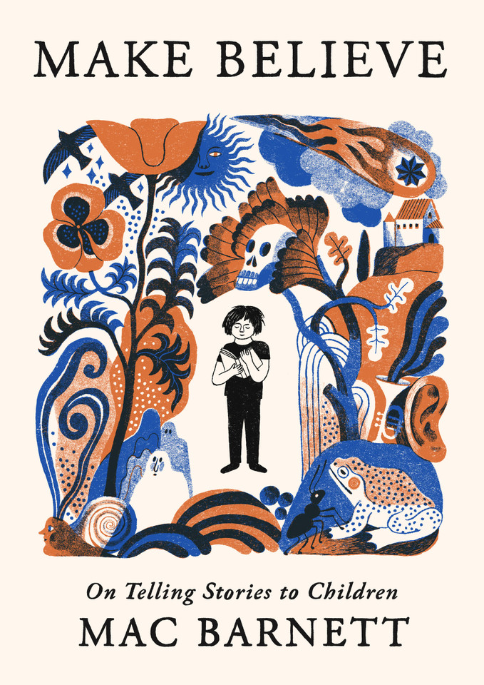 Make Believe: On Telling Stories to Children book cover by Mac Barnett