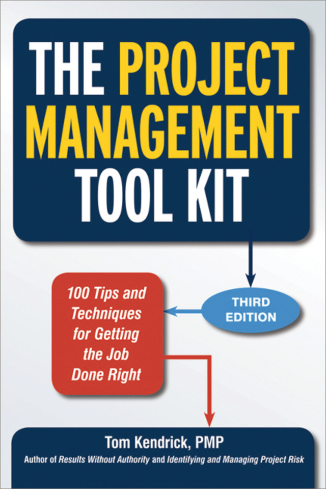 The Project Management Tool Kit: 100 Tips and Techniques for Getting the Job Done Right book cover by Tom Kendrick