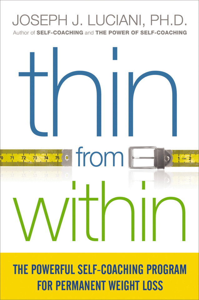 Thin from Within: The Powerful Self-Coaching Program for Permanent Weight Loss book cover by Joseph Luciani