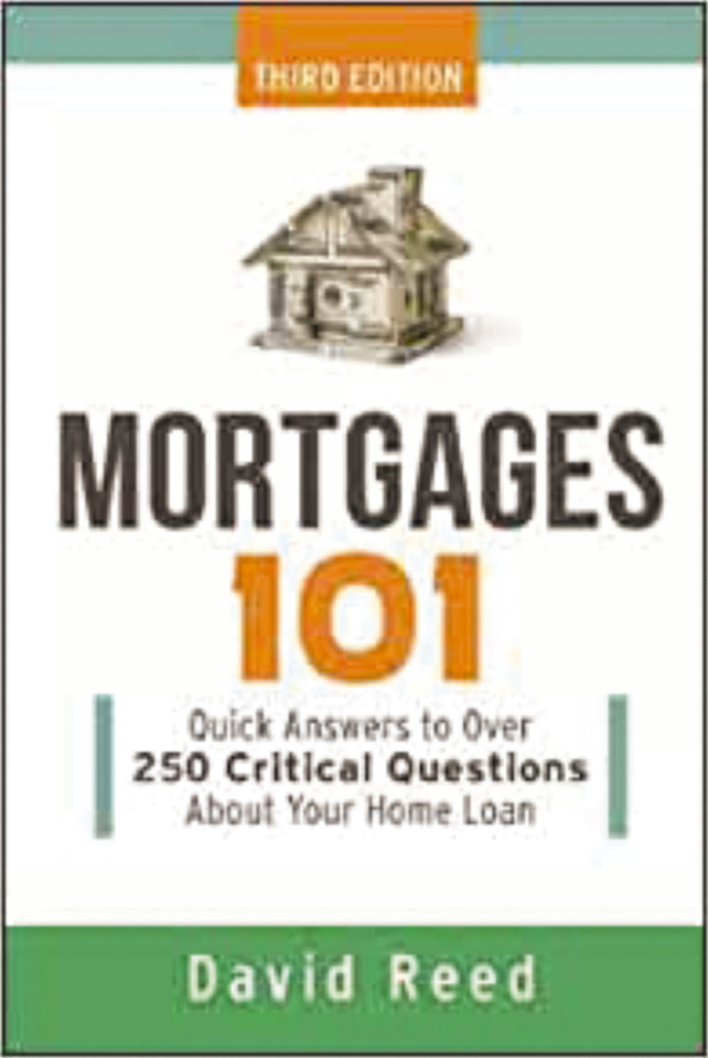 Mortgages 101: Quick Answers to Over 250 Critical Questions About Your Home Loan book cover by David Reed