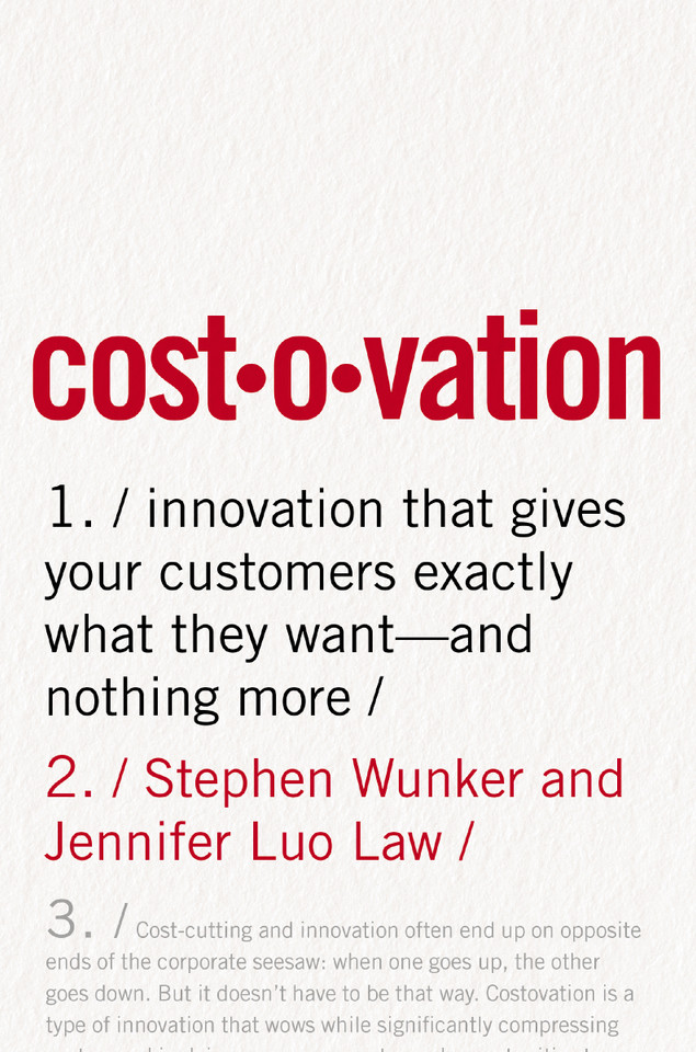 Costovation: Innovation That Gives Your Customers Exactly What They Want--And Nothing More book cover by Stephen Wunker, Jennifer Luo Law