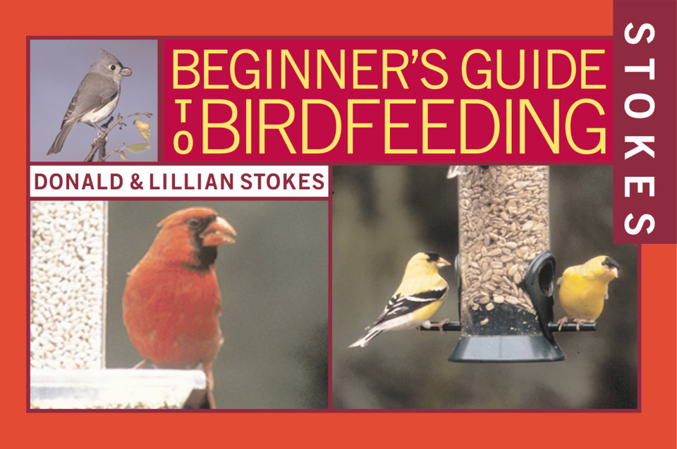 Stokes Beginner's Guide to Bird Feeding book cover by Donald Stokes, Lillian Q. Stokes