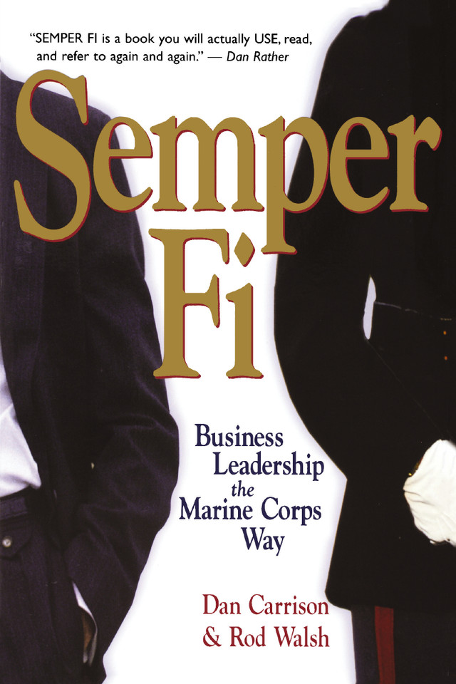 Semper Fi: Business Leadership the Marine Corps Way book cover by Dan Carrison, Rod WALSH