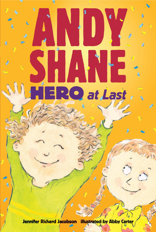 Andy Shane, Hero at Last (Andy Shane) book cover by Jennifer Richard Jacobson
