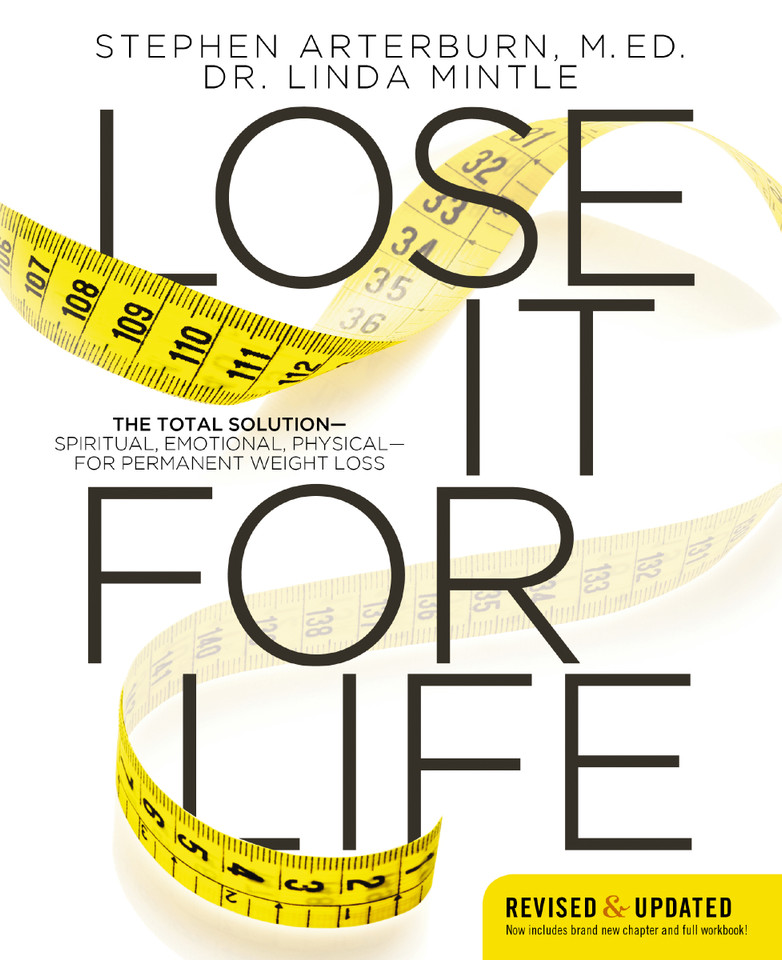 Lose It for Life: The Total Solution?Spiritual, Emotional, Physical?for Permanent Weight Loss book cover by Stephen Arterburn, Linda Mintle