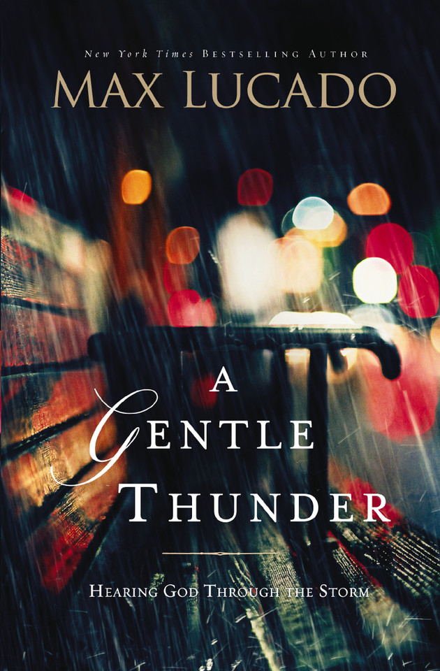 A Gentle Thunder: Hearing God Through the Storm book cover by Max Lucado