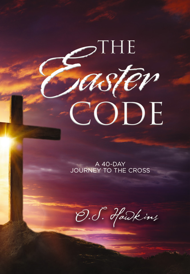 The Easter Code: A 40-Day Journey to the Cross (A 40-Day Lenten Devotional) (The Code Series) book cover by O. S. Hawkins