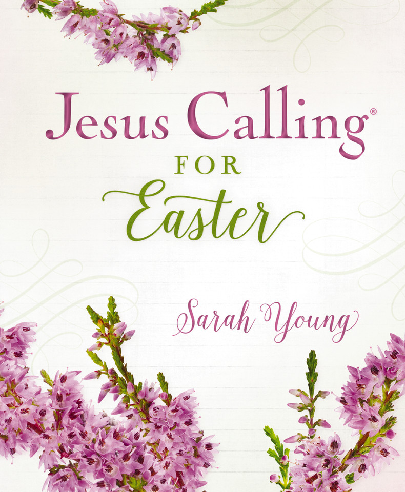 Jesus Calling for Easter, Padded Hardcover, with Full Scriptures: 50 Easter Devotions with Written-Out Scriptures (A 50-Day Devotional) – The Perfect Christian Gift for Lent and Easter (Jesus Calling®) book cover by Sarah Young