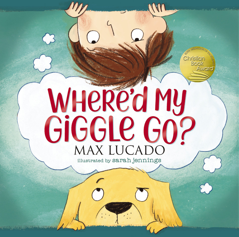 Where'd My Giggle Go? book cover by Max Lucado