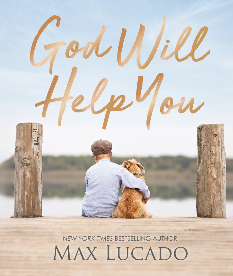 God Will Help You: Finding Comfort and Encouragement in God's Promises book cover by Max Lucado