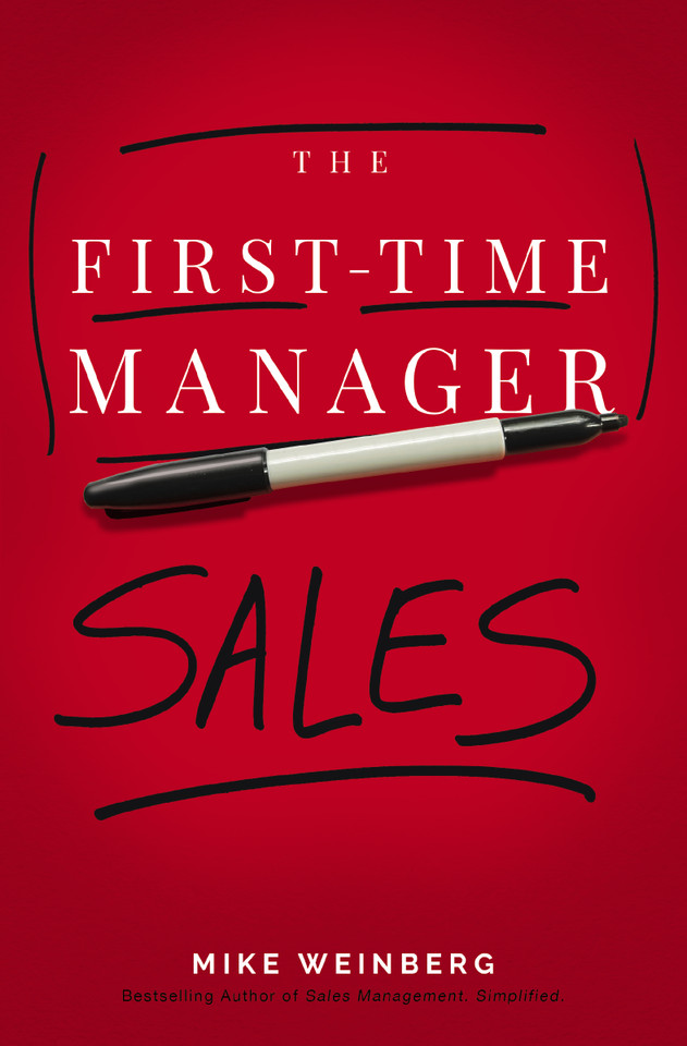 The First-Time Manager: Sales (First-Time Manager Series) book cover by Mike Weinberg