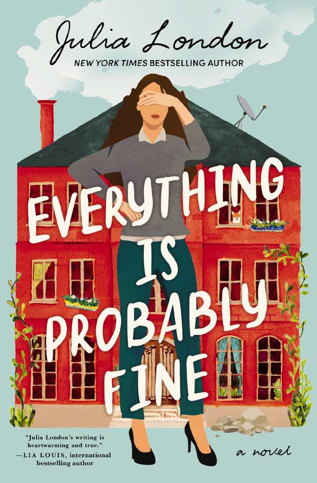 Everything Is Probably Fine: A Novel book cover by Julia London