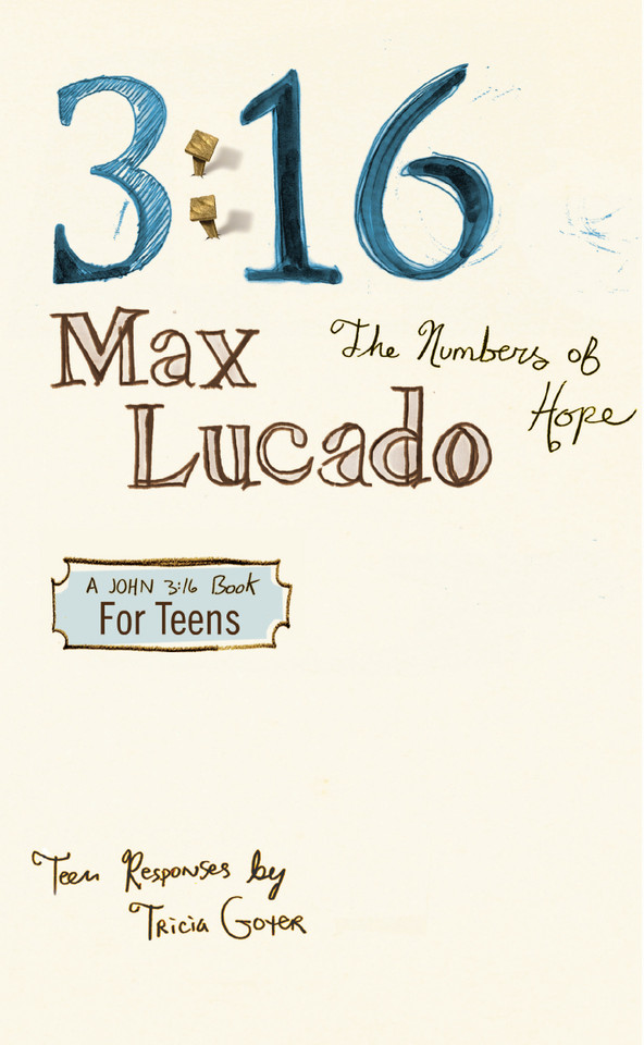 3:16: The Numbers of Hope-Teen Edition book cover by Max Lucado