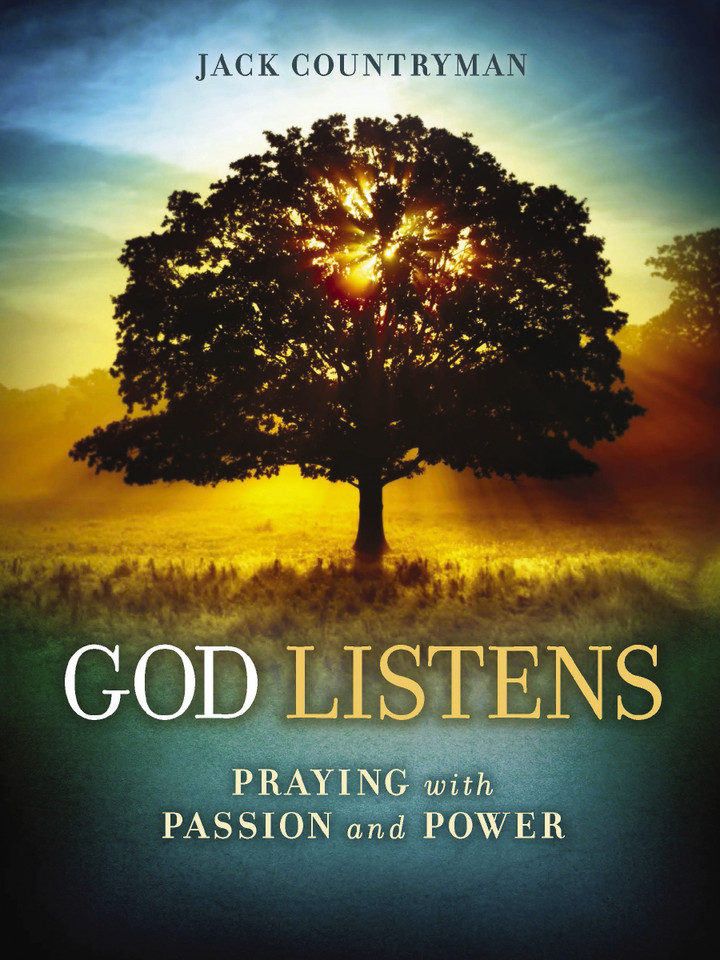 God Listens: Praying with Passion and Power book cover by Jack Countryman