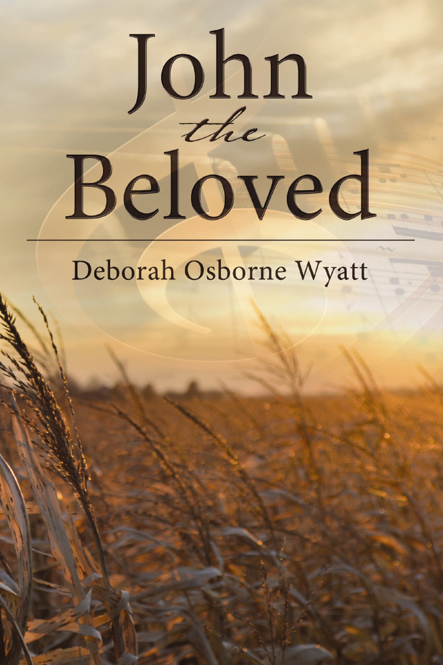 John the Beloved book cover by Deborah  Wyatt