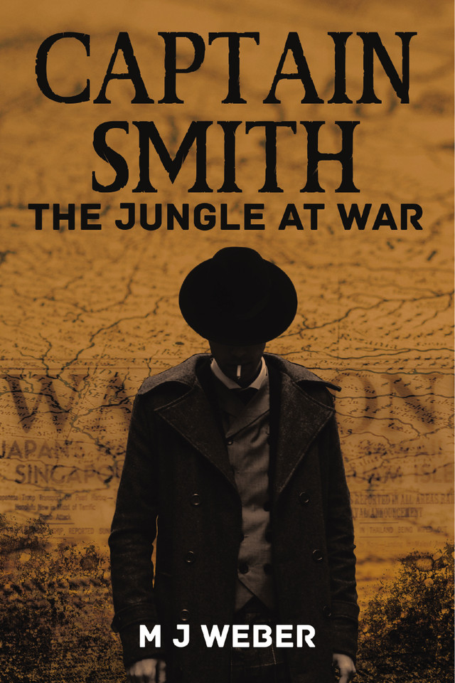 Captain Smith: The Jungle at War book cover by MJ Weber