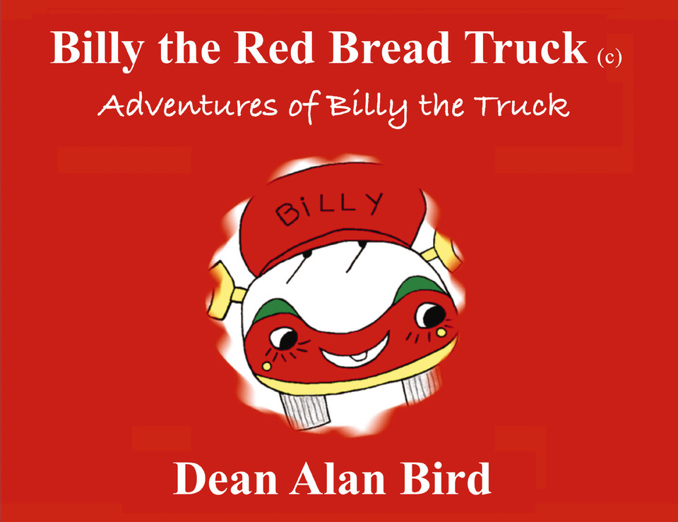 Billy the Red Bread Truck: Adventures of Billy the Truck book cover by Dean Bird